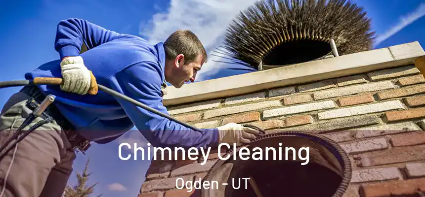 Chimney Cleaning Ogden - UT